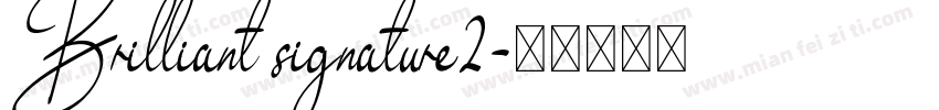 Brilliant signature2字体转换